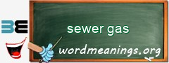 WordMeaning blackboard for sewer gas